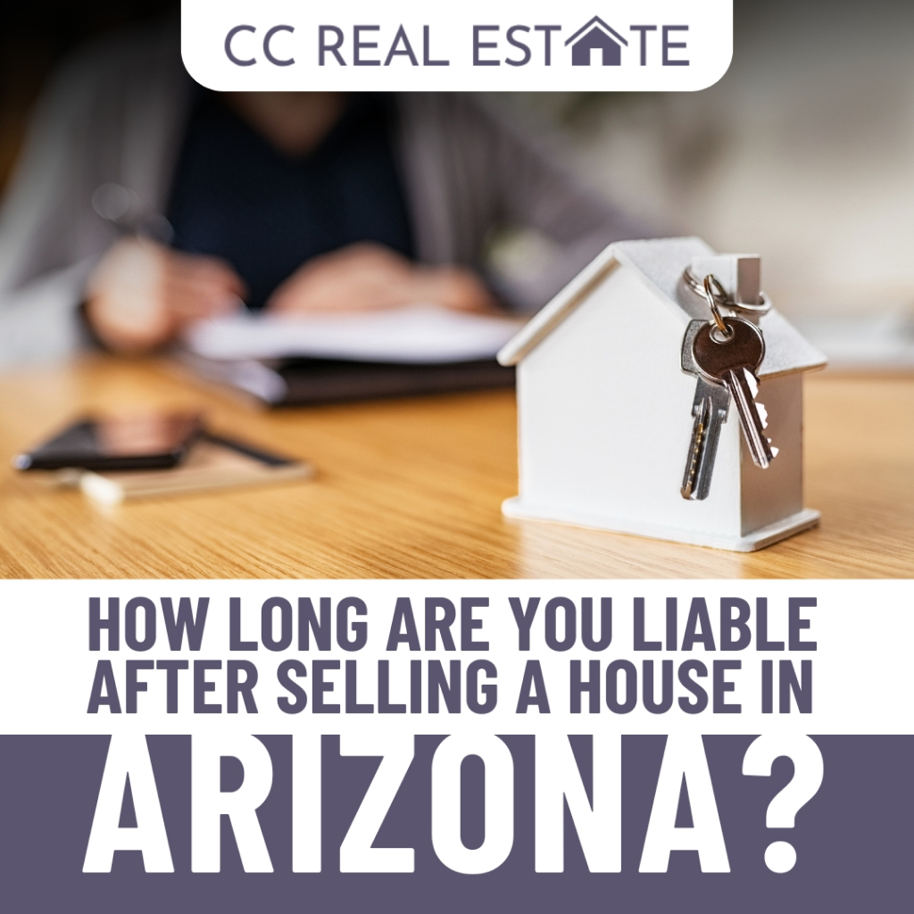 how long are you liable after selling a house in arizona